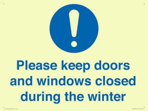 Please keep doors and windows closed during the winter